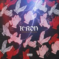 K'ron - Round of Applause (Explicit)