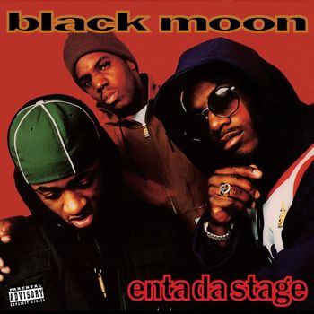 Black Moon - Enta Da Stage (Explicit)