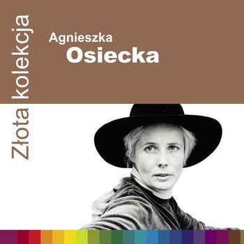 Agnieszka Osiecka - Złota kolekcja