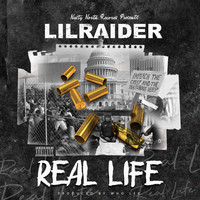 Lil Raider - Real Life (Explicit)