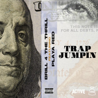 Brill 4 the Thrill - Trap Jumpin (feat. Playa Red) (Explicit)