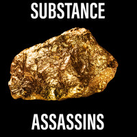 Assassins - Substance