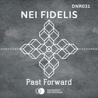 Nei Fidelis - Past Forward