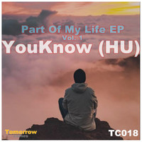 Youknow (HU) - Part Of My Life EP, Vol. 1