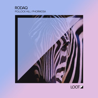 Rodaq - Pollock Hill / Phormosa