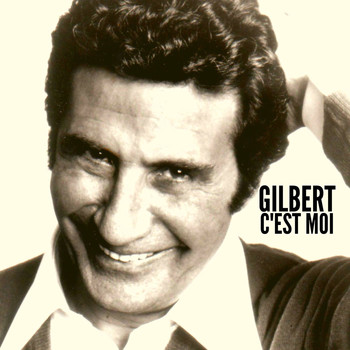 Gilbert Becaud - Gilbert C'est Moi