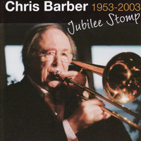 Chris Barber - Jubilee Stomp
