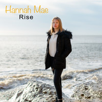 Hannah Mae - Rise