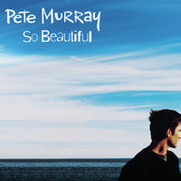 Pete Murray - So Beautiful