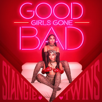 SiAngie Twins - Good Girls Gone Bad (Explicit)