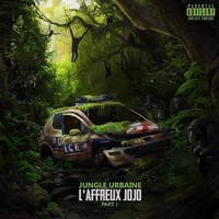 L'Affreux Jojo - Jungle urbaine, Pt. 1 (Explicit)