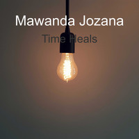 Mawanda Jozana / - Time Heals