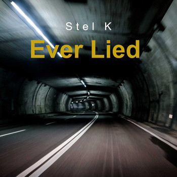 Stel K / - Ever Lied