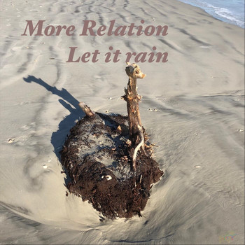 More Relation - Let It Rain