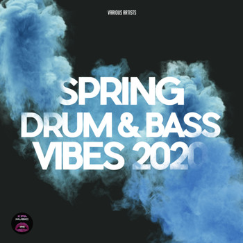 Various Artists - Spring Drum & Bass Vibes 2020