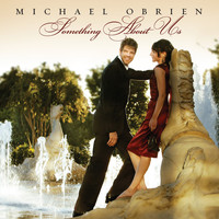 Michael O'Brien - Something About Us