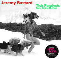 Jeremy Bastard - Tick Paralysis