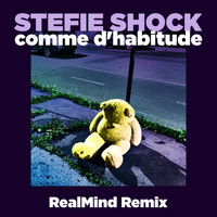 Stefie Shock - Comme d'habitude (RealMind Remix)