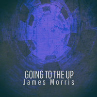 James Morris - Going to the Up