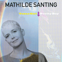 Mathilde Santing - Texas Girl & Pretty Boy
