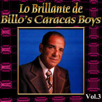 Billo's Caracas Boys - Lo Brillante de Billo's Caracas Boys, Vol. 3