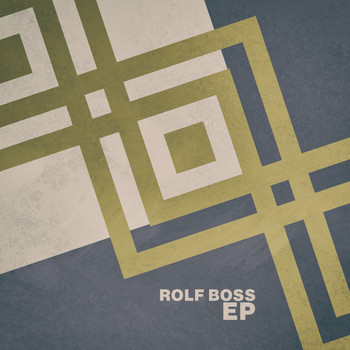 Rolf Boss - Rolf Boss - EP