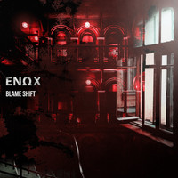 Enox - Blame Shift (Explicit)