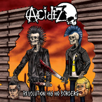 Acidez - Revolution Has No Borders