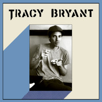 Tracy Bryant - S / T
