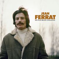 Jean Ferrat - Ses plus grandes chansons