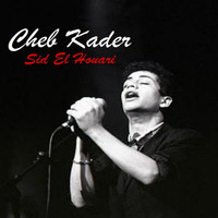 Cheb Kader - Sid El Houari