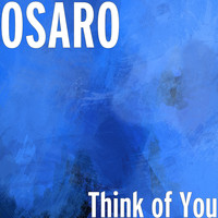 OSARO - Think of You