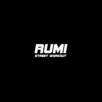 Rumi - Street Workout