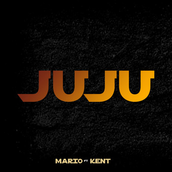Mario - Juju (feat. Kent)