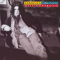 Gianluca Grignani - Destino Paraiso - 25th Anniversary Edition (Remastered)