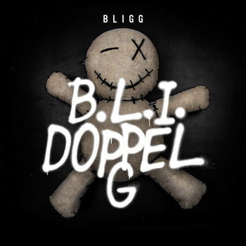 Bligg - B.L.I. doppel G (Explicit)