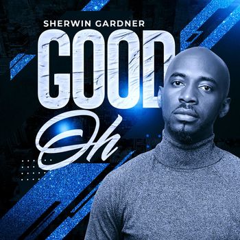 Sherwin Gardner - Good Oh (Live)