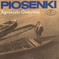 Agnieszka Osiecka - Piosenki Agnieszki Osieckiej