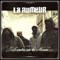 La Rumeur - L'ombre sur la mesure (Edition Deluxe [Explicit])