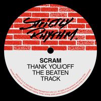 Scram - Thank You / Off The Beaten Track