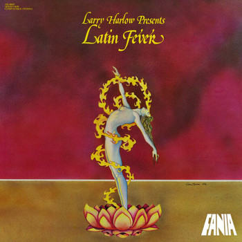 Larry Harlow - Presents Latin Fever