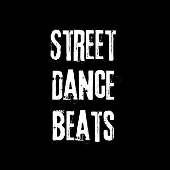 Street Dance Beats - Street Dance Beats