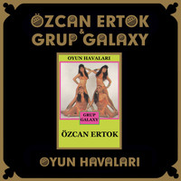 Özcan Ertok with Grup Galaxy - Oyun Havalari