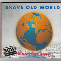 Brave Old World - Blood Oranges