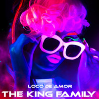 The King Family - Loco de Amor
