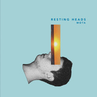 Mota - Resting Heads