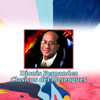 Dionis Fernandez - Clasicos del Merengues