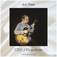 Joe Pass - C.E.D. / Projections (All Tracks Remastered)
