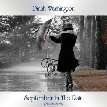 Dinah Washington - September In The Rain (Remastered 2020)