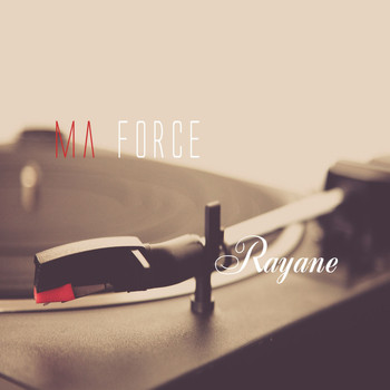 Rayane - Ma force